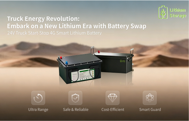 Power On-the-Go: The LS 24V Start-Stop Smart Lithium Battery Redefines Truck Living